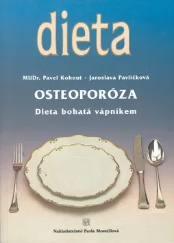Kuchárky - ostatné Osteoporóza - Pavel Kohout