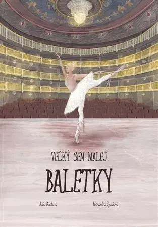 Pre dievčatá Veľký sen malej baletky - Júlia Buchová