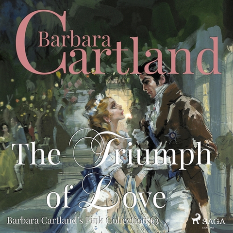 Romantická beletria Saga Egmont The Triumph of Love (Barbara Cartland’s Pink Collection 63) (EN)