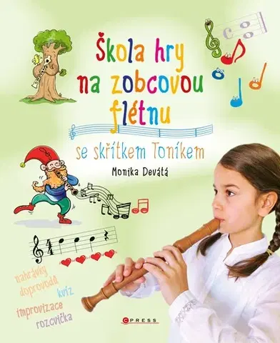 Encyklopédie pre deti a mládež - ostatné Škola hry na zobcovou flétnu - Kolektív autorov