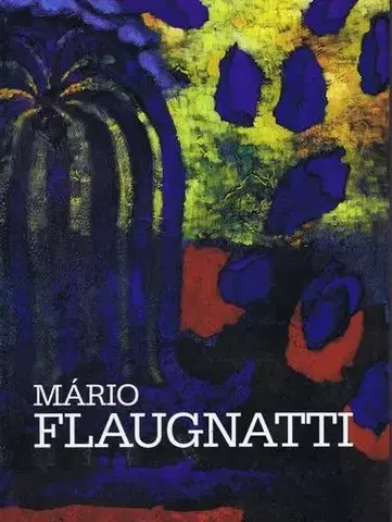 Umenie - ostatné Mário Flaugnatti - Mário Flaugnatti