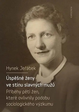Biografie - Životopisy Úspěšné ženy ve stínu slavných mužů - Hynek Jeřábek