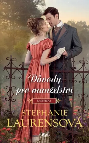 Historické romány Důvody pro manželství - Stephanie Laurens