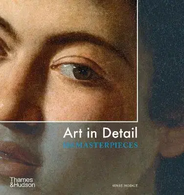 Dejiny, teória umenia Art in Detail - Susie Hodge