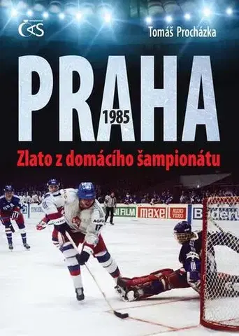 Futbal, hokej Praha 1985 Zlato z domácího šampionátu - Tomáš Procházka