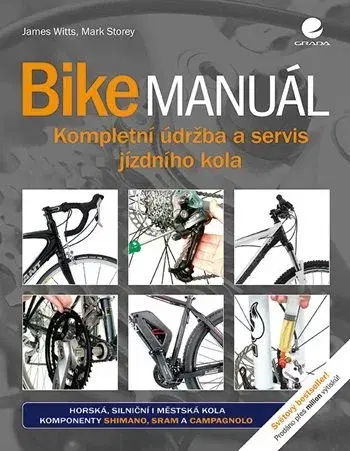 Beh, bicyklovanie, plávanie Bike manuál - James,Mark Storey