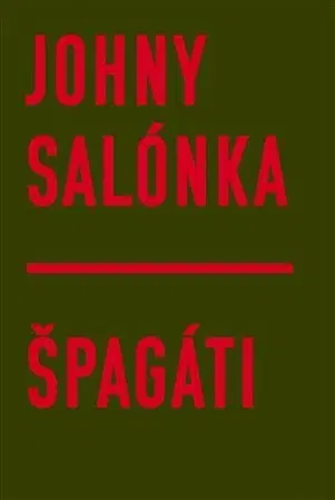 Slovenská beletria Špagáti - Johny Salónka