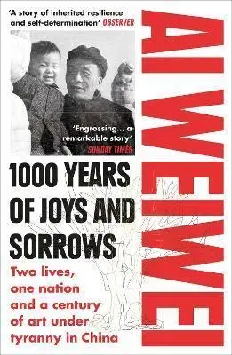 Umenie - ostatné 1000 Years of Joys and Sorrows - Ai Weiwei
