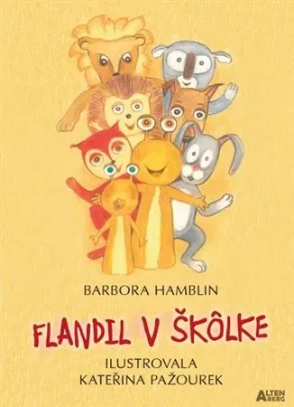 Rozprávky pre malé deti Flandil v škôlke - Barbora Hamblin