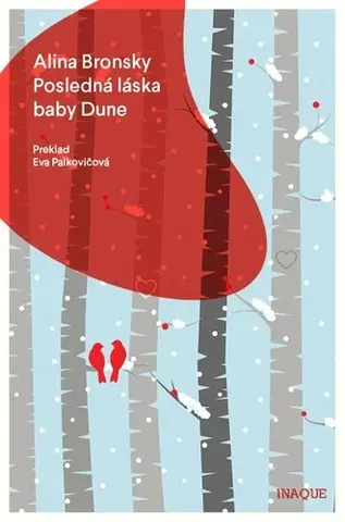 Svetová beletria Posledná láska baby Dune - Alina Bronsky,Eva Palkovičová