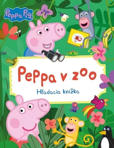 Pre deti a mládež - ostatné Peppa Pig - Peppa v ZOO