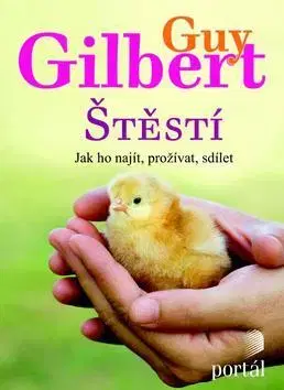 Odborná a náučná literatúra - ostatné Štěstí - Gilbert Guy