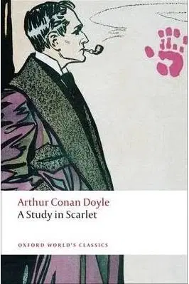 Cudzojazyčná literatúra A Study in Scarlet (Oxford World´s Classics) - Arthur Conan Doyle