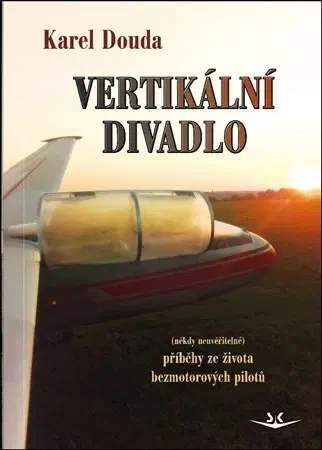 Divadlo - teória, história,... Vertikální divadlo - Karel Douda