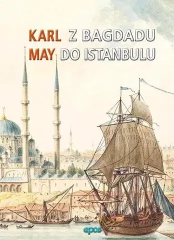 Svetová beletria Z Bagdadu do Istanbulu - Karl May