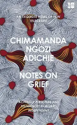 Eseje, úvahy, štúdie Notes on Grief - Chimamanda Ngozi Adichie