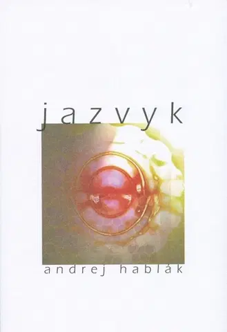 Slovenská poézia jazvyk - Andrej Hablak