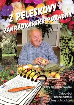 Úžitková záhrada Z Peleškovy zahrádkářské poradny - Stanislav Peleška