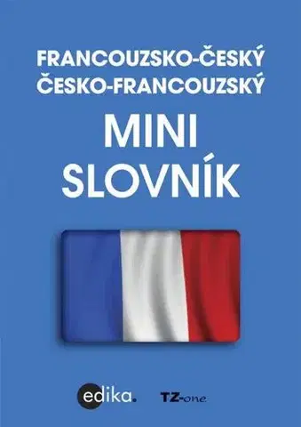 Slovníky Francouzsko-český česko-francouzský minislovník - TZ one