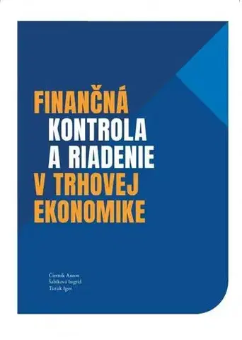 Ekonómia, Ekonomika Finančná kontrola a riadenie v trhovej ekonomike - Kolektív autorov