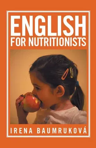 Cudzojazyčná literatúra English for nutritionists (Angličtina pro nutriční terapeuty) - Irena Baumruková