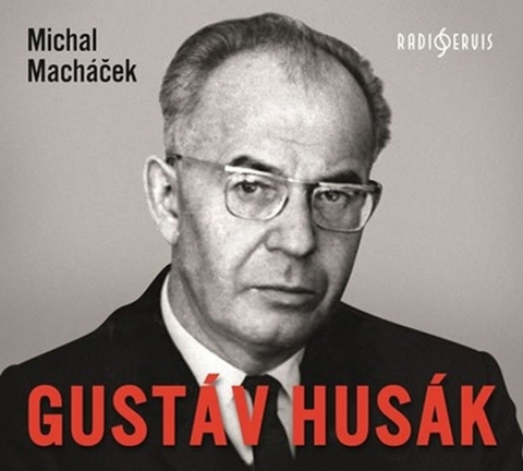 Biografie - ostatné Radioservis Gustáv Husák - audiokniha
