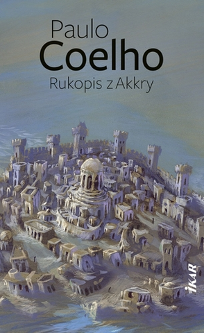 Svetová beletria Rukopis z Akkry, 2. vydanie - Paulo Coelho,Jana Benkova - Marcelliova