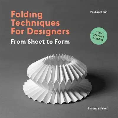 Dizajn, úžitkové umenie, móda Folding Techniques for Designers, Second Edition - Paul Jackson