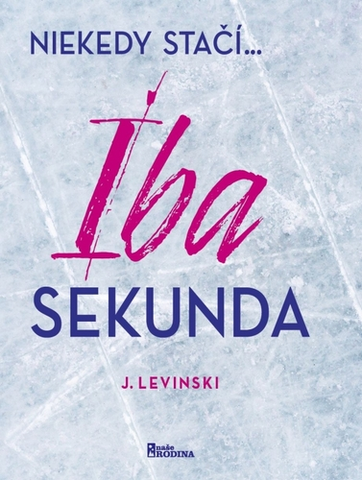 Slovenská beletria Iba sekunda - J. Levinski
