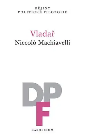 Filozofia Vladař - Niccolo Machiavelli