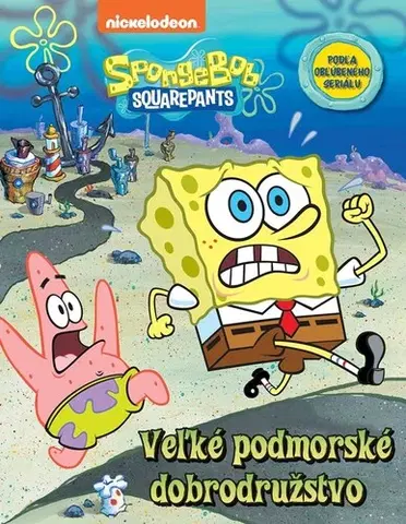 Dobrodružstvo, napätie, western SpongeBob: Veľké podmorské dobrodružstvo - Kolektív autorov,Kolektív autorov,Veronika Baluchová