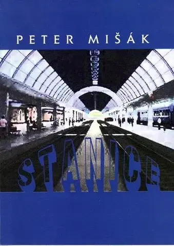 Slovenská poézia Stanice - Peter Mišák,Ondrej Nagaj