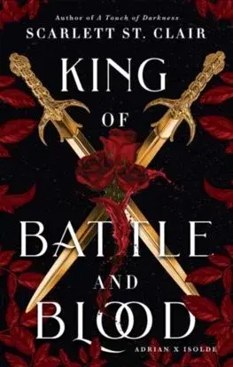 Sci-fi a fantasy King of Battle and Blood - Scarlett St. Clair