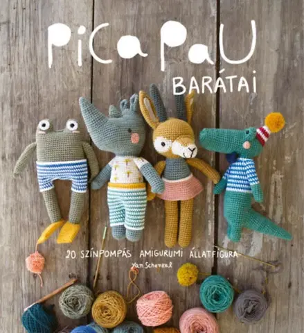 Pletenie, hačkovanie, vyšívanie, paličkovanie Pica Pau barátai - Yan Schenkel