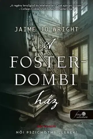 Detektívky, trilery, horory A Foster-dombi ház - Jaime Jo Wrightová