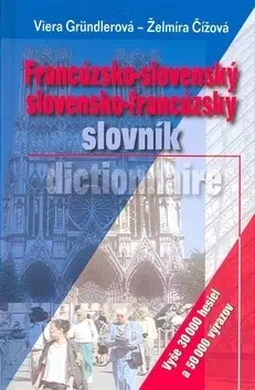 Slovníky Francúzsko-slovenský slovensko-francúzsky slovník - Viera Gründlerová