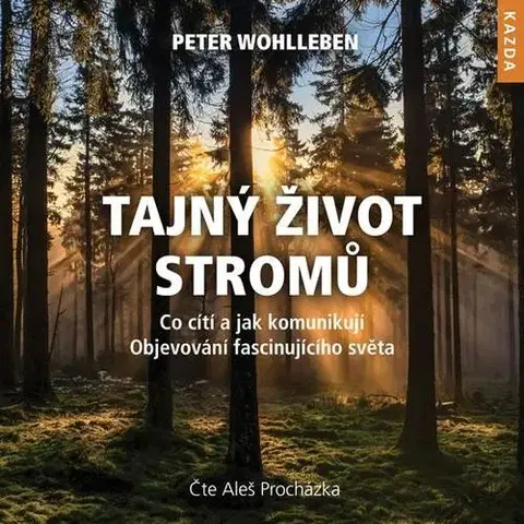 Audioknihy Knihy Kazda Tajný život stromů - audiokniha
