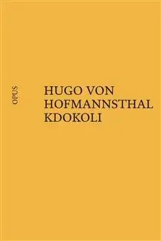 Dráma, divadelné hry, scenáre Kdokoli - Hugo von Hofmannsthal