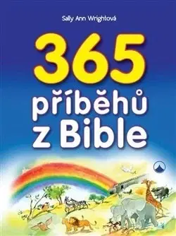 Náboženská literatúra pre deti 365 příběhů z Bible - Wrightová Sally Ann