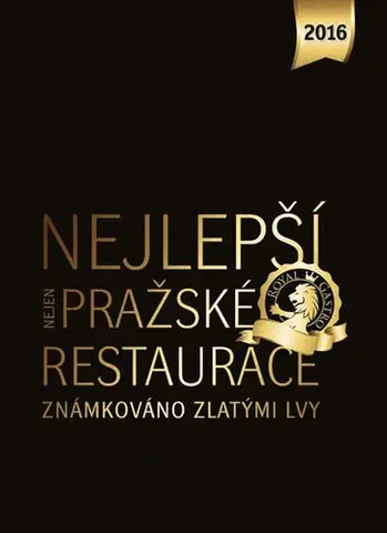 Kuchárky - ostatné Nejlepší (nejen) pražské restaurace 2016 - Libor Budinský