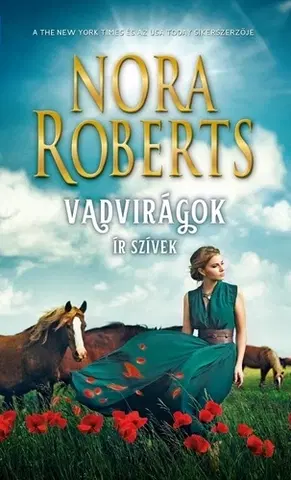 Romantická beletria Vadvirágok (Ír szívek 2.) - Nora Roberts