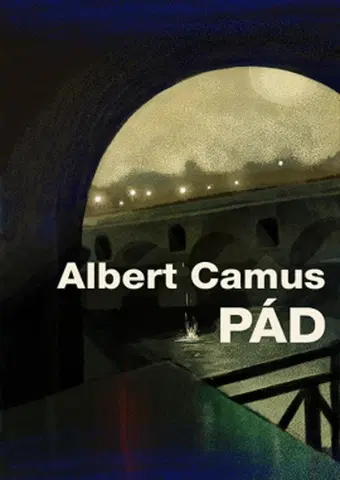 Svetová beletria Pád - Albert Camus
