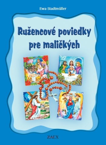 Náboženská literatúra pre deti Ružencové poviedky pre maličkých - Ewa Stadtmüllerová