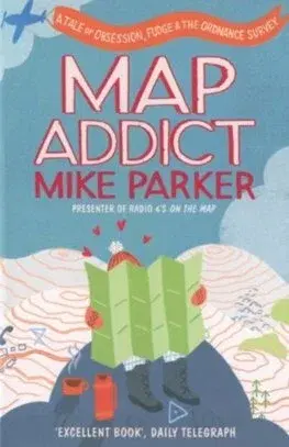 Geografia - ostatné Map Addict - Mike Parker