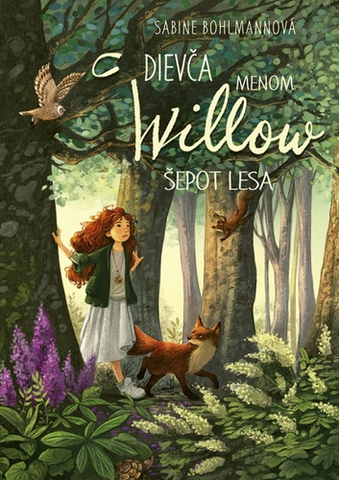 Fantasy, upíri Dievča menom Willow 2: Šepot lesa - Sabine Bohlmannová,Denisa Stareková