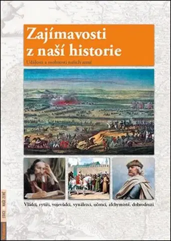 Slovenské a české dejiny Zajímavosti z naší historie - Petr Dvořáček
