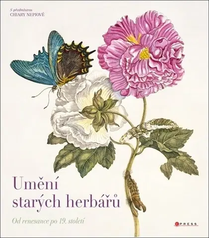 Biológia, fauna a flóra Umění starých herbářů, 2. vydání - Kolektív autorov,Hana Vašková