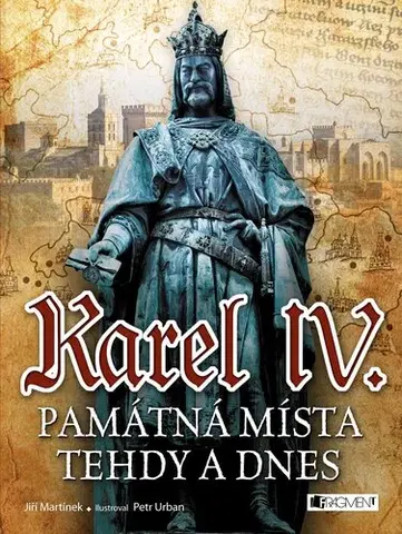 Učebnice - ostatné Karel IV. - Jiří Martínek