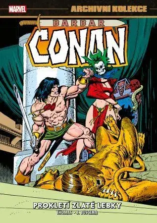Komiksy Barbar Conan 3: Prokletí zlaté lebky - Archivní kolekce - Roy Thomas,John Buscema,Alexandra Niklíčková