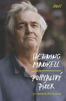 Biografie - ostatné Pohyblivý písek - Henning Mankell
